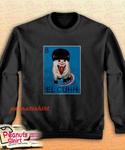 EL Takuache Cuh Cuhh Sweatshirt