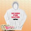 Mumbo For Mayor Hoodie