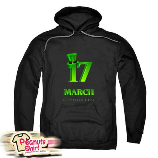 17 March St Patricks Day Hoodie